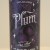 Pips Meadery Plum Mead 2018 Lottery Release