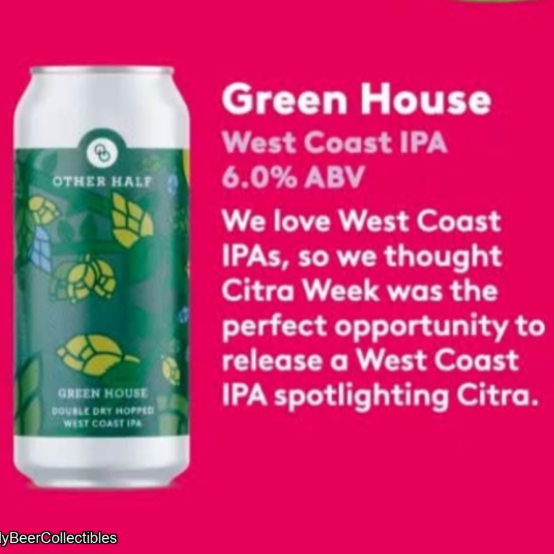 OTHER HALF - CITRA BEER WEEK - GREEN HOUSE WEST COAST IPA 6%