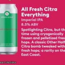OTHER HALF - CITRA BEER WEEK - ALL FRESH CITRA EVERYTHING IMPERIAL IPA 8.5%