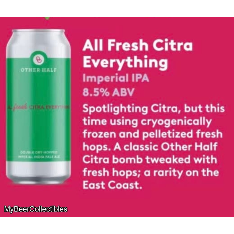 OTHER HALF - CITRA BEER WEEK - ALL FRESH CITRA EVERYTHING IMPERIAL IPA 8.5%