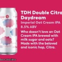 OTHER HALF - CITRA BEER WEEK - TDH DOUBLE CITRA DAYDREAM IMPERIAL IPA 8.5%