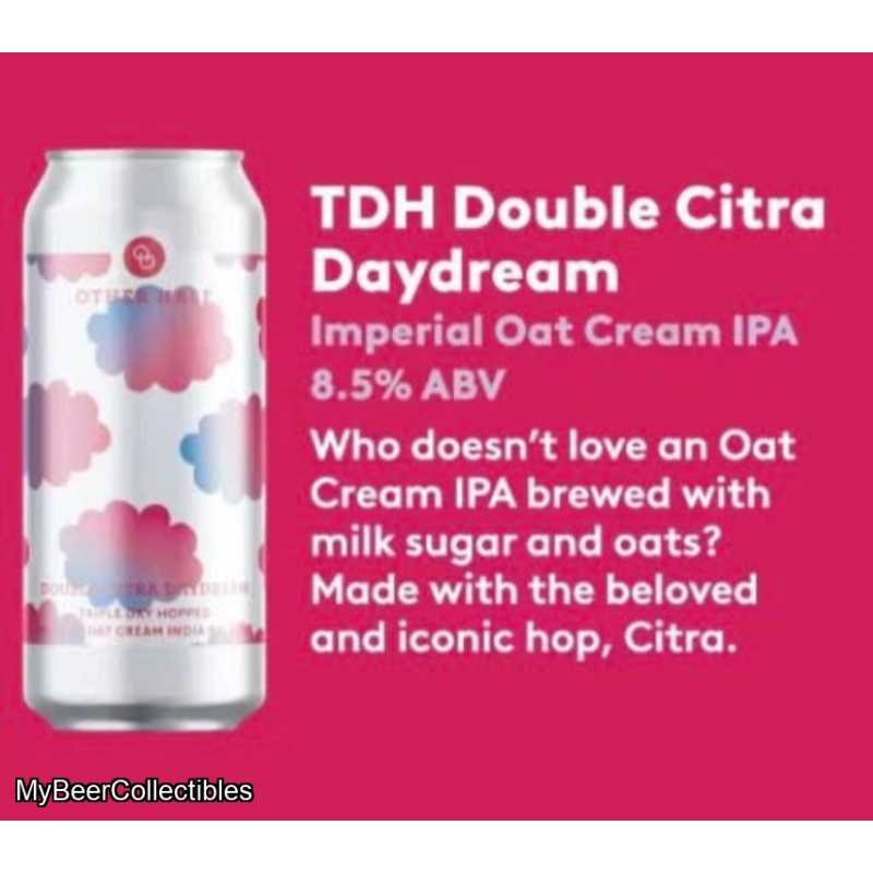 OTHER HALF - CITRA BEER WEEK - TDH DOUBLE CITRA DAYDREAM IMPERIAL IPA 8.5%