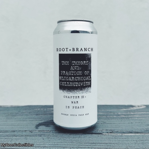 ROOT + BRANCH CHAPTER III - WAR IS PEACE IMPERIAL IPA 8%