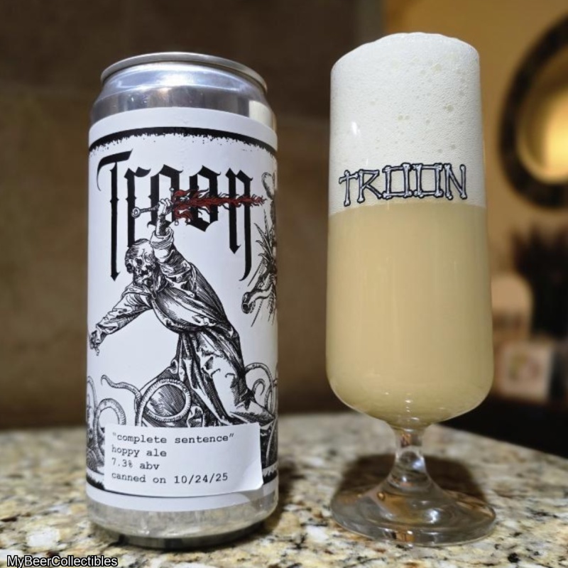 Troon - Complete Sentence (1 crowler)