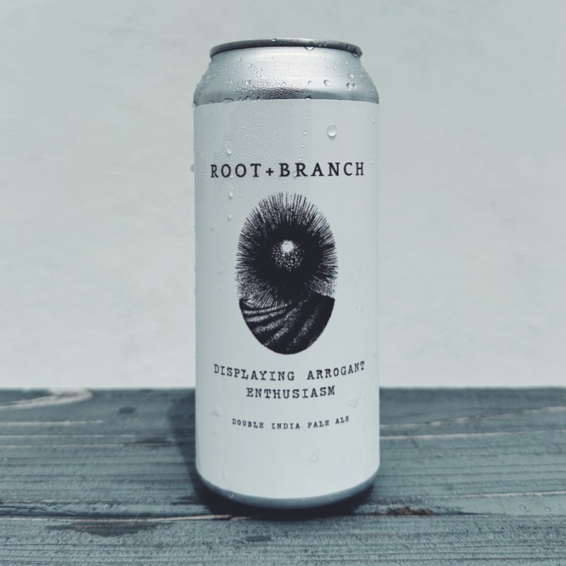 ROOT + BRANCH DISPLAYING ARROGANT ENTHUSIASM IMPERIAL IPA 8%