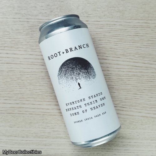 ROOT + BRANCH EVERYONE STANDS BENEATH THEIR OWN DOME OF HEAVEN IMPERIAL IPA 8%