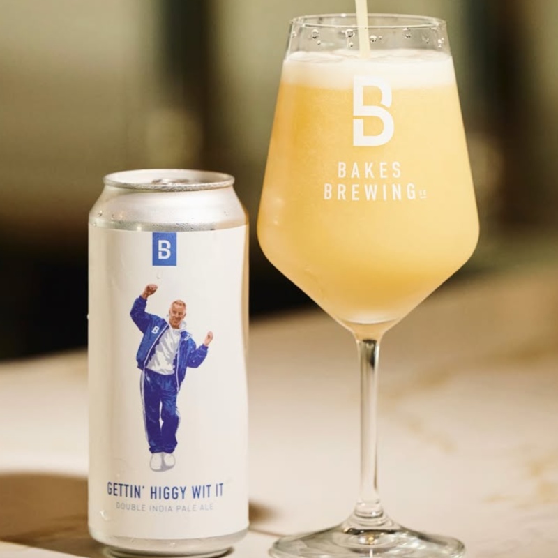 BAKES GETTIN' HIGGY WITH IT! IMPERIAL IPA 9%