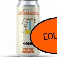 Everywhere / Shred - Precisely Knowing (2 cans)