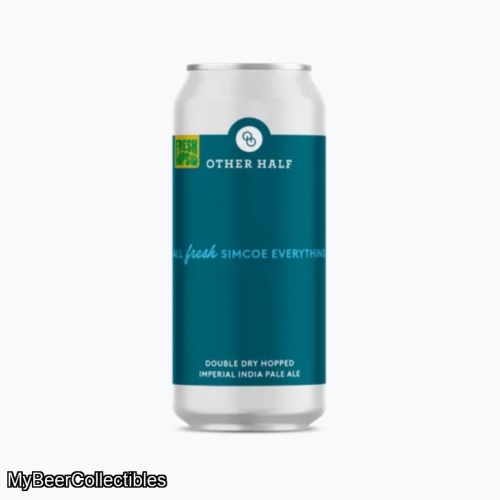 OTHER HALF ALL FRESH SIMCOE EVERYTHING IMPERIAL IPA 8.5%