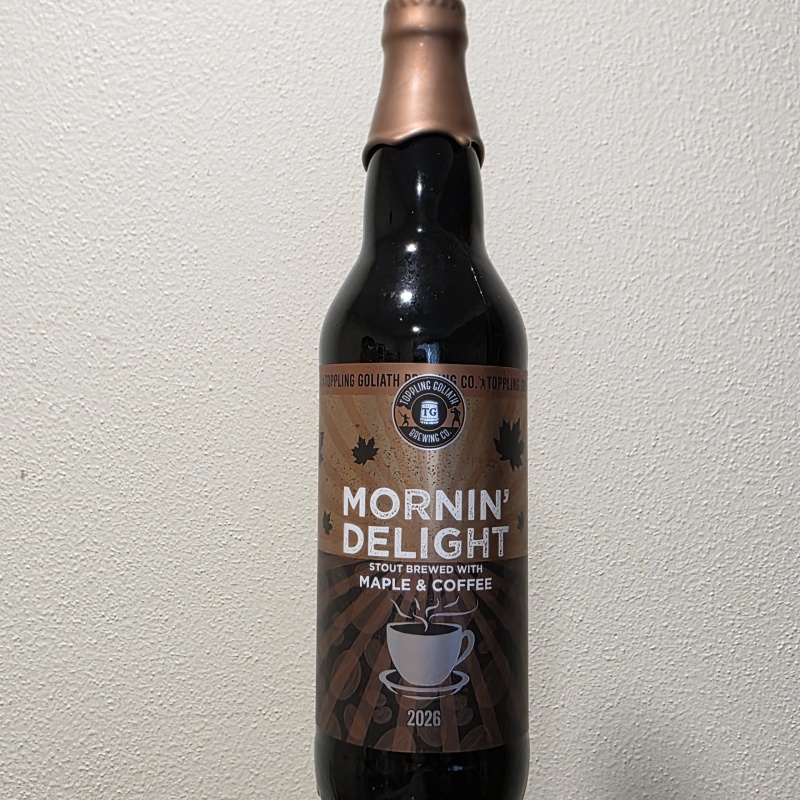 2026 Toppling Goliath Mornin Delight