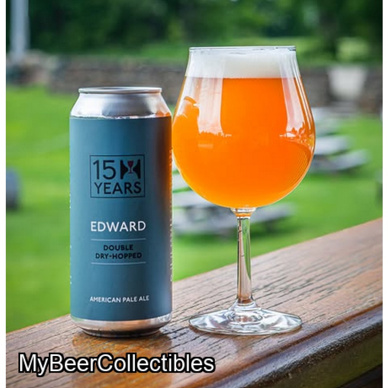 Hill Farmstead -- 15th Anniversary DDH Edward -- July 28th