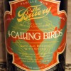The Bruery 4 Calling Birds (2011) - 750ml