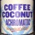 Weldwerks Coffee Coconut Achromatic