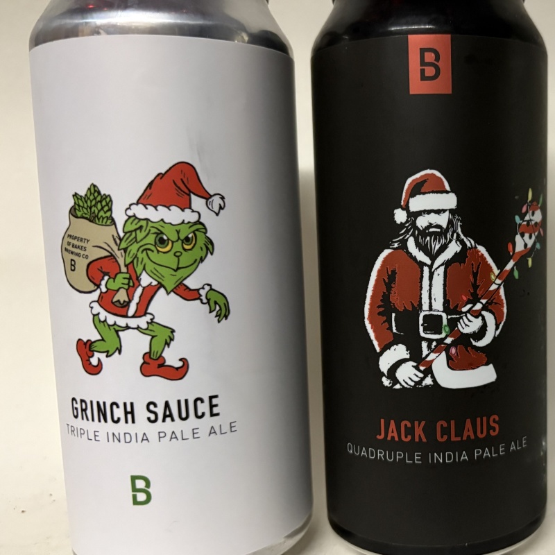 Bakes Grinch Sauce & Jack Claus 2025 Christmas Beers Triple IPA TIPA Quadruple QIPA & Big Bakes