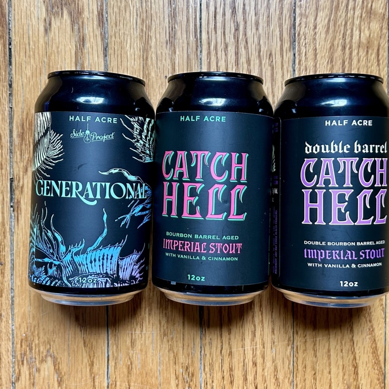 Half Acre Catch Hell, Double Barrel Catch Hell And Generational (Collab w/ Side Project)