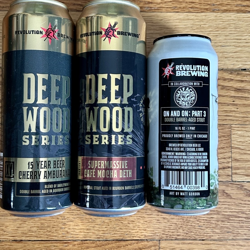 Revolution 15 Year Beer Cherry Amburana, Supermassive Cafe Mocha Deth, and On And On Part Three