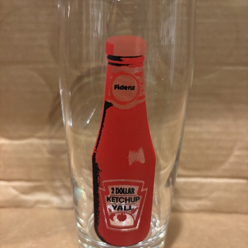 Fidens 2$ ketchup anniversary glass