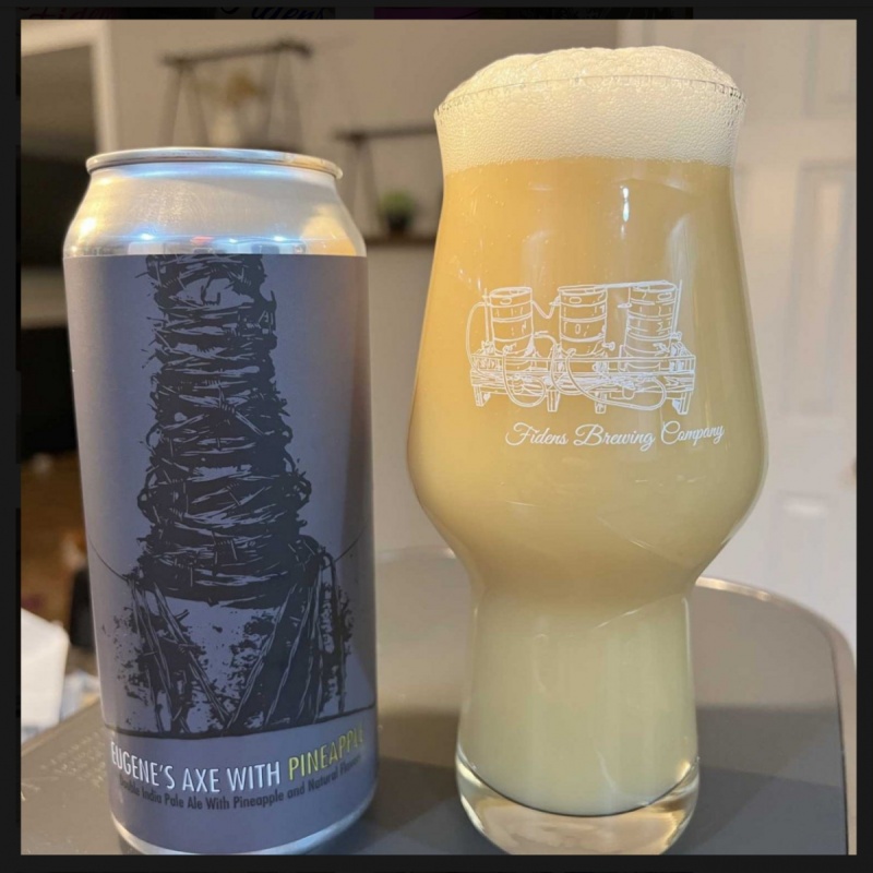 Fidens -- Eugene's Axe w. Pineapple -- Mar 20th