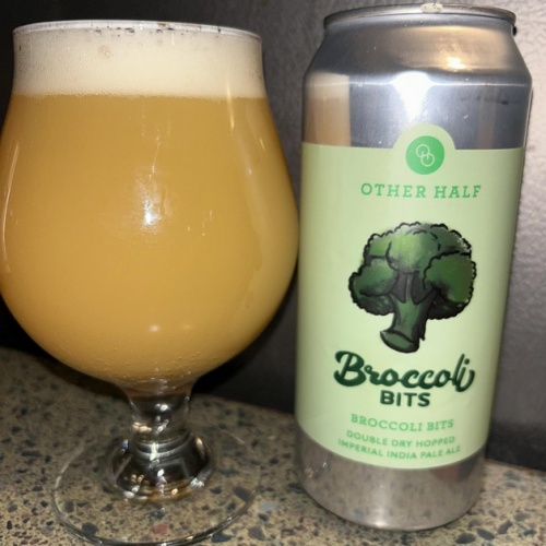 Other Half + Weldwerks -- Broccoli Bits -- Jan 21st 2025