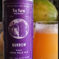 Fox Farm -- Burrow DIPA -- Aug 20th