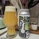 Tired Hands -- Did I Do That? [9.6% Motueka Citra Kush Terpenes] -- Dec 16th