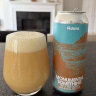 Fidens -- Monumental Something [TDH 11% TIPA] -- March 23rd