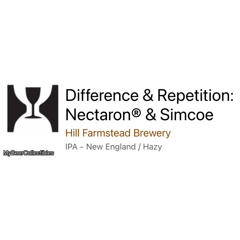 HILL FARMSTEAD -- Difference & Repetition: Nectaron & Simcoe -- Sept 2nd