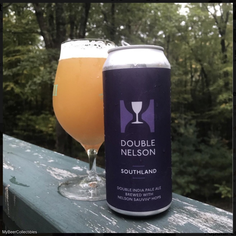 Hill Farmstead -- Double Nelson Southland -- Sept 16th