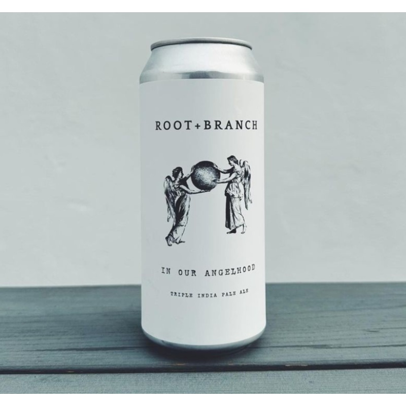 ROOT + BRANCH IN OUR ANGELHOOD IMPERIAL IPA 10%