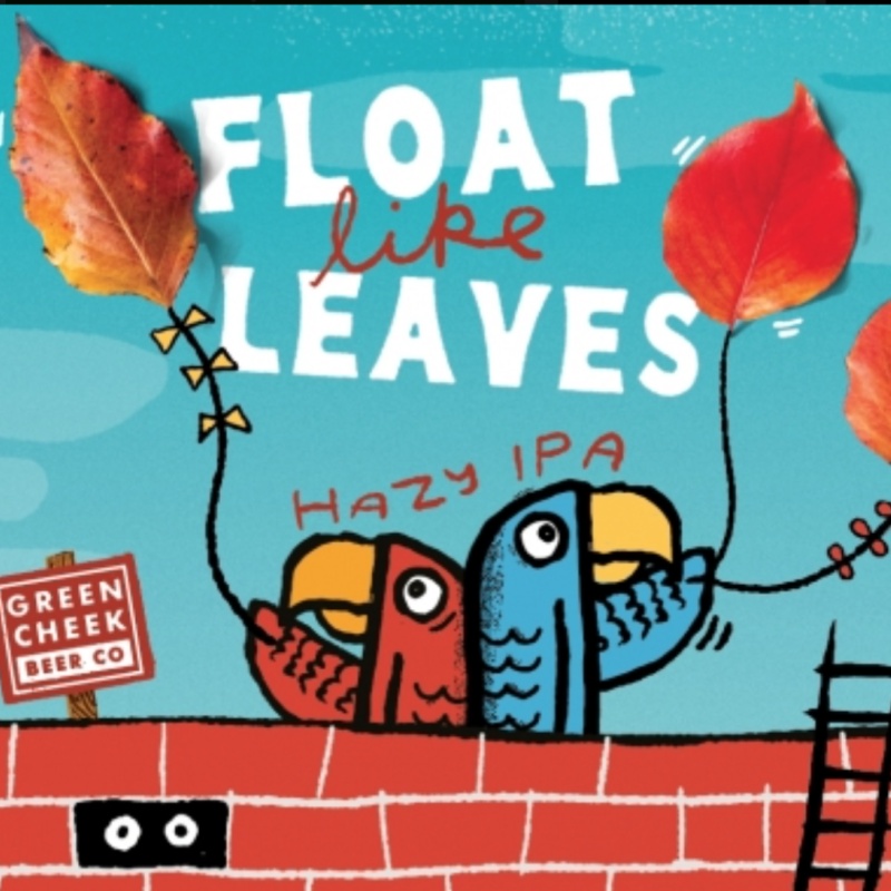 Green Cheek - Float Like Leaves (2 cans)