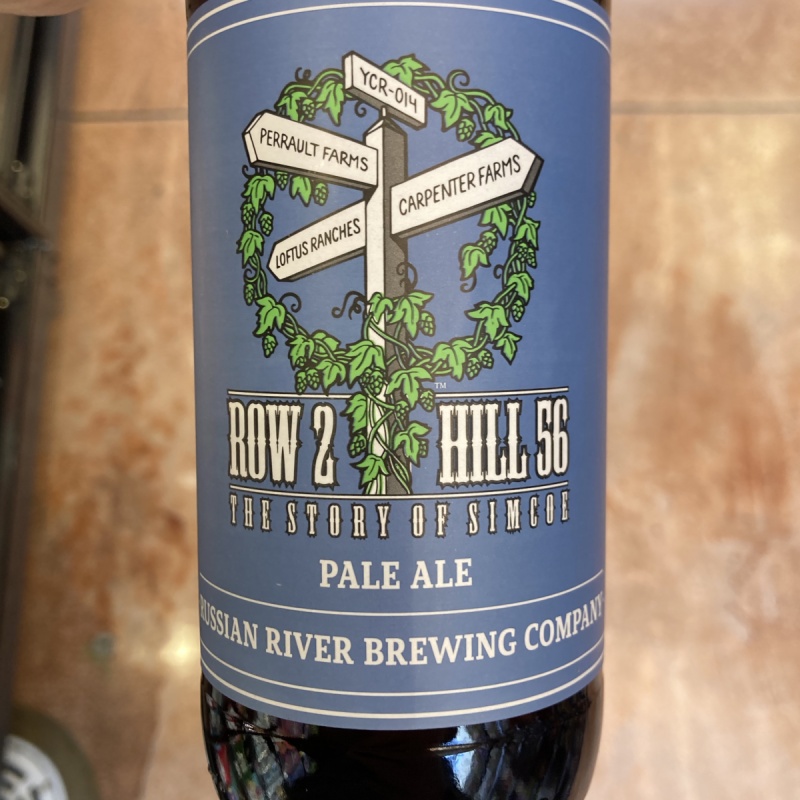 2 BOTTLES OF RUSSIAN RIVER - Row 2, Hill 56  ( A 100% SIMCOE IPA)  01/02/25