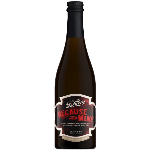Because You're Mine -The Bruery