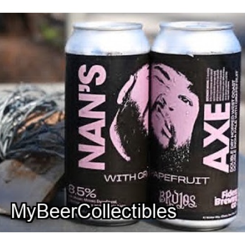 * FIDENS x BRUJOS * - Nan's Axe w/ Grapefruit DDH WC DIPA 8.5% *Free Shipping Offers*
